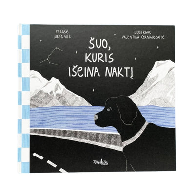 ŠUO, KURIS IŠEINA NAKTĮ